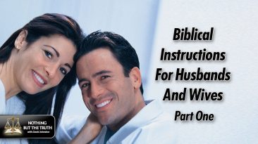 Biblical Instruction For Husbands and Wives Part 1