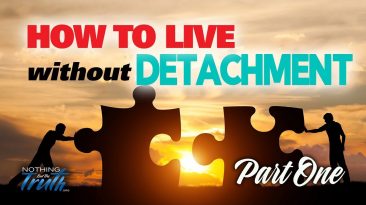 How To Live Without Detachment