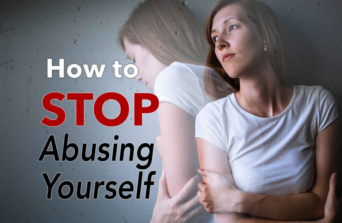 how-to-stop-self-abuse-nothing-but-the-truth