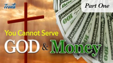 You Cannot Serve God and Money